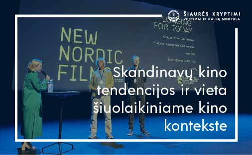 Straipsnio apie skandinavų kino tendencijos ir vieta šiuolaikiniame kino kontekste paveikslėlis