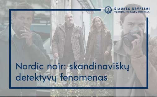 Straipsnio apie nordic noir: skandinaviškų detektyvų fenomenas paveikslėlis